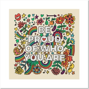 pride rainbow design quote be proud of who you are Posters and Art